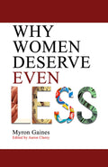 Why Women Deserve Even Less