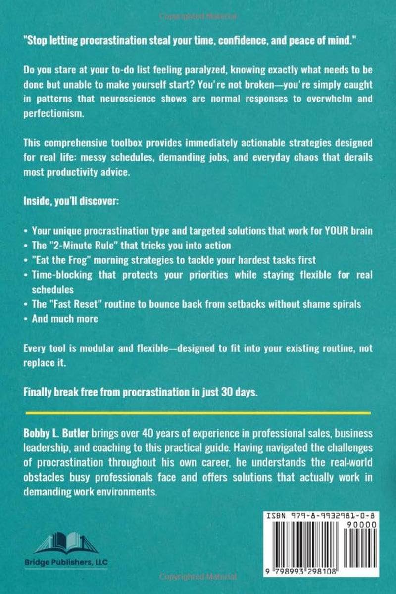 The Procrastination Solution: Daily Strategies to Take Immediate Action to Overcome Self-Imposed Delays, Build Consistent Momentum, and Create Unstoppable Productivity