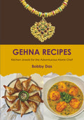 GEHNA RECIPES: Kitchen Jewels for the Adventurous Home Chef