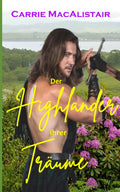Der Highlander ihrer Träume (German Edition)