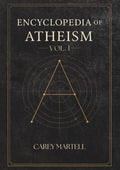 Encyclopedia of Atheism: Volume I / (Volume 1)