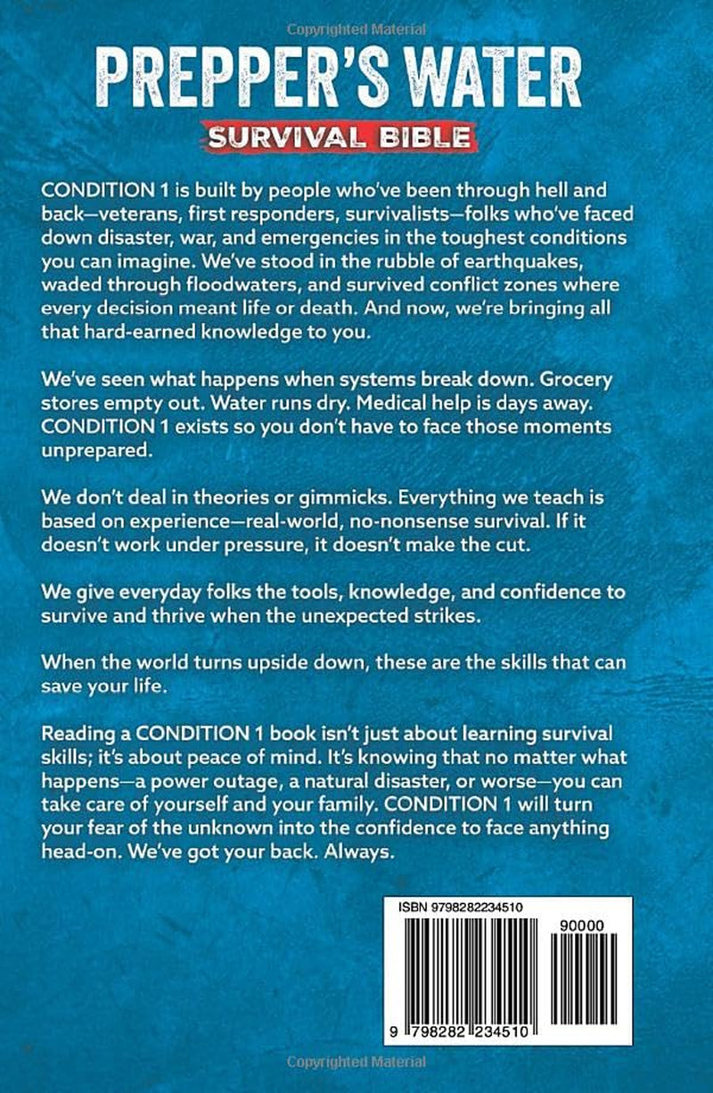 PREPPER’S WATER SURVIVAL BIBLE: Save Your Life with the Only Water Survival Book You’ll Ever Need! Complete Action Plan to Find, Harvest, Filter, ... any Emergency! (PREPPER SURVIVAL BIBLE BOOK)