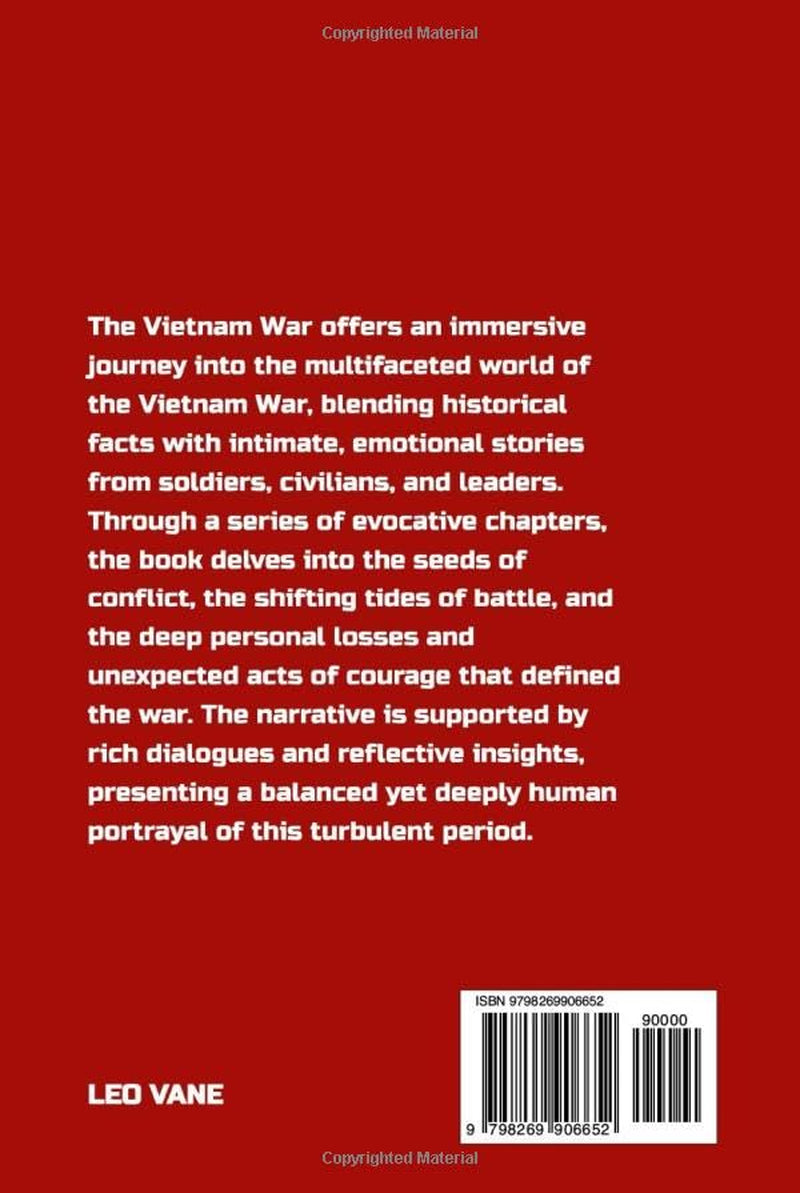 The Vietnam War: Intimate Tales of Courage, Love, and Loss