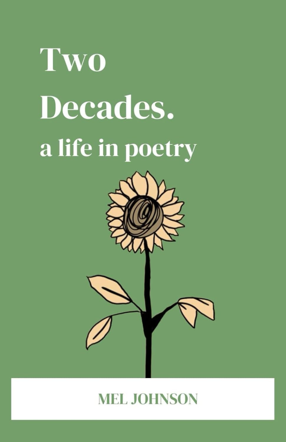 Two Decades: A Life in Poetry