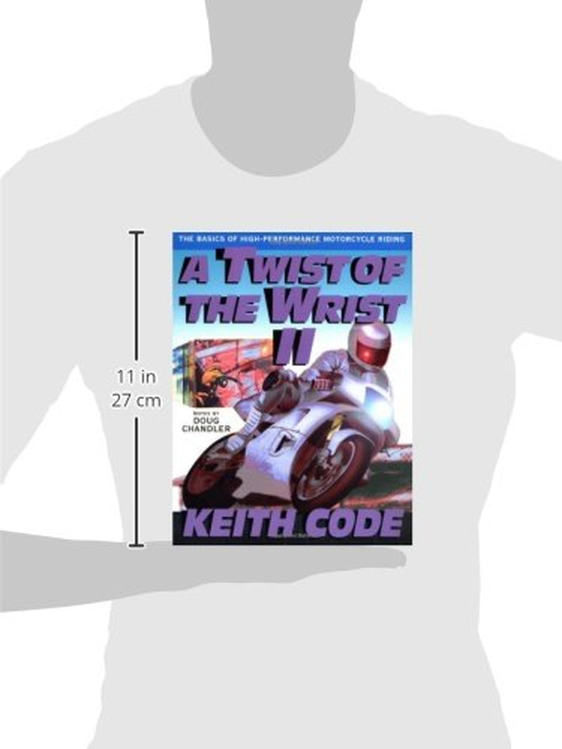 A Twist of the Wrist Vol. 2: The Basics of High-Performance Motorcycle Riding