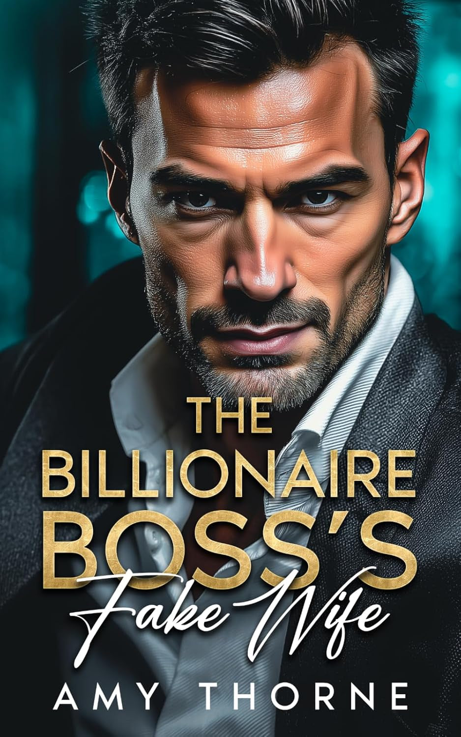 The Billionaire Boss’s Fake Wife: A Grumpy Sunshine, Forbidden Love Romance (Purely Contractual)