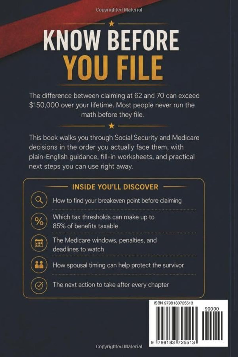 All-in-One Social Security Roadmap: A Simple Claiming Guide to Increase Monthly Checks, Reduce Tax Traps, Coordinate Health Coverage, and Build a Smarter Income Plan