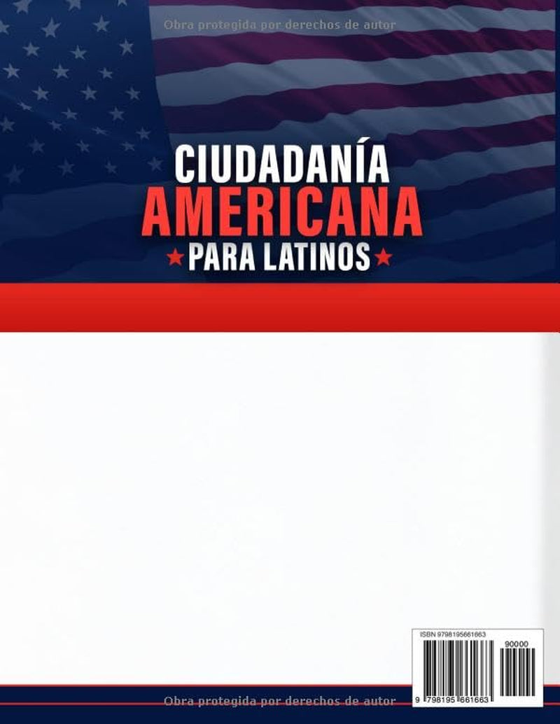 Ciudadanía Americana para Latinos: Guía en Español Paso a Paso para No Bloquearte en la Entrevista, Entender al Oficial y Aprobar el Examen con ... Oficiales del USCIS (Spanish Edition)