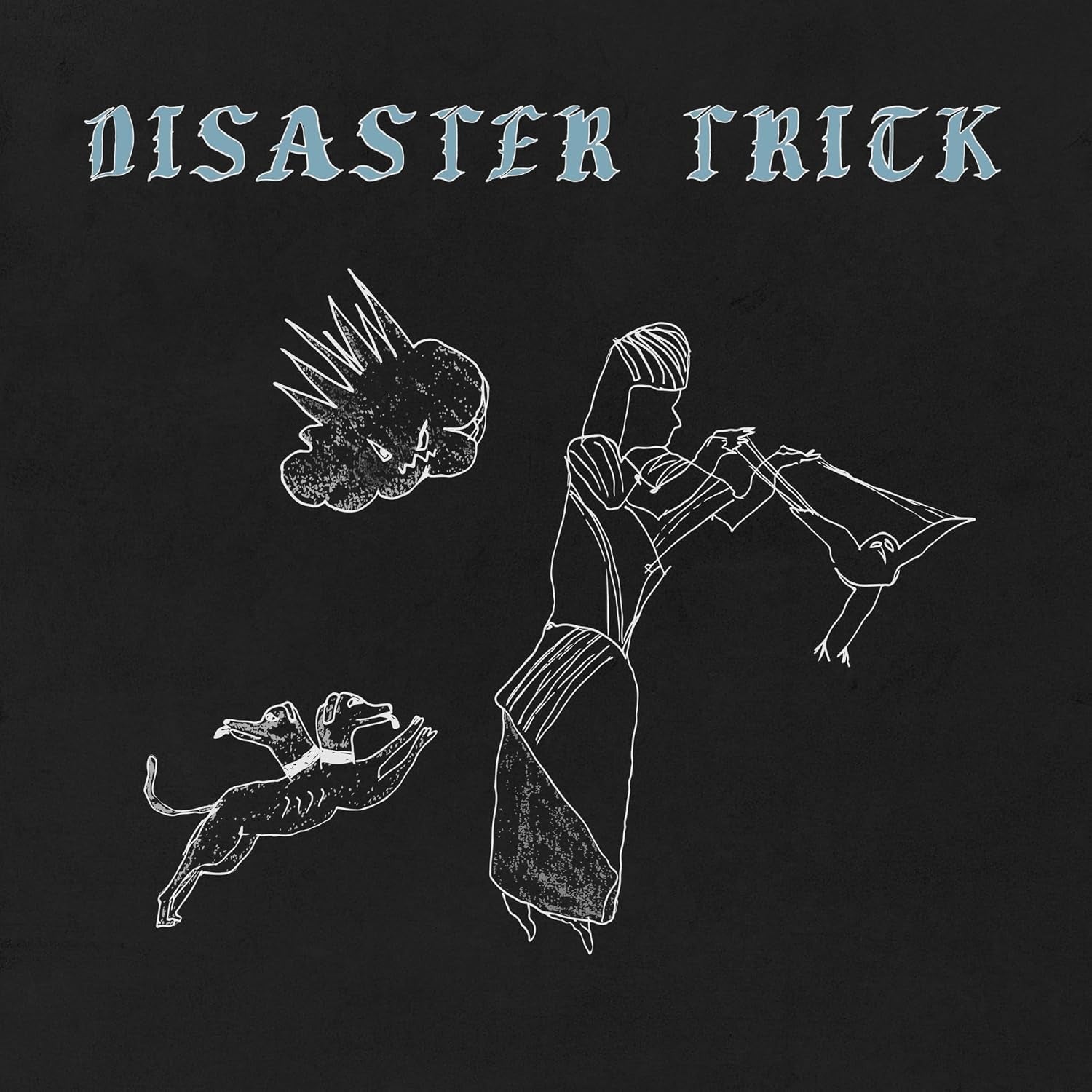Disaster Trick