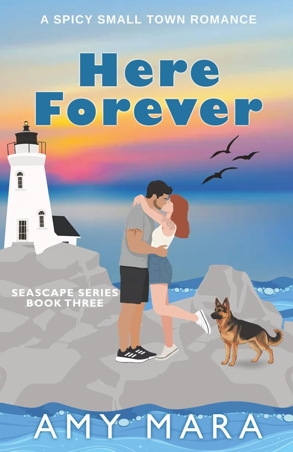 Here Forever: A spicy small town second chance romance (Seascape Series Book 3)