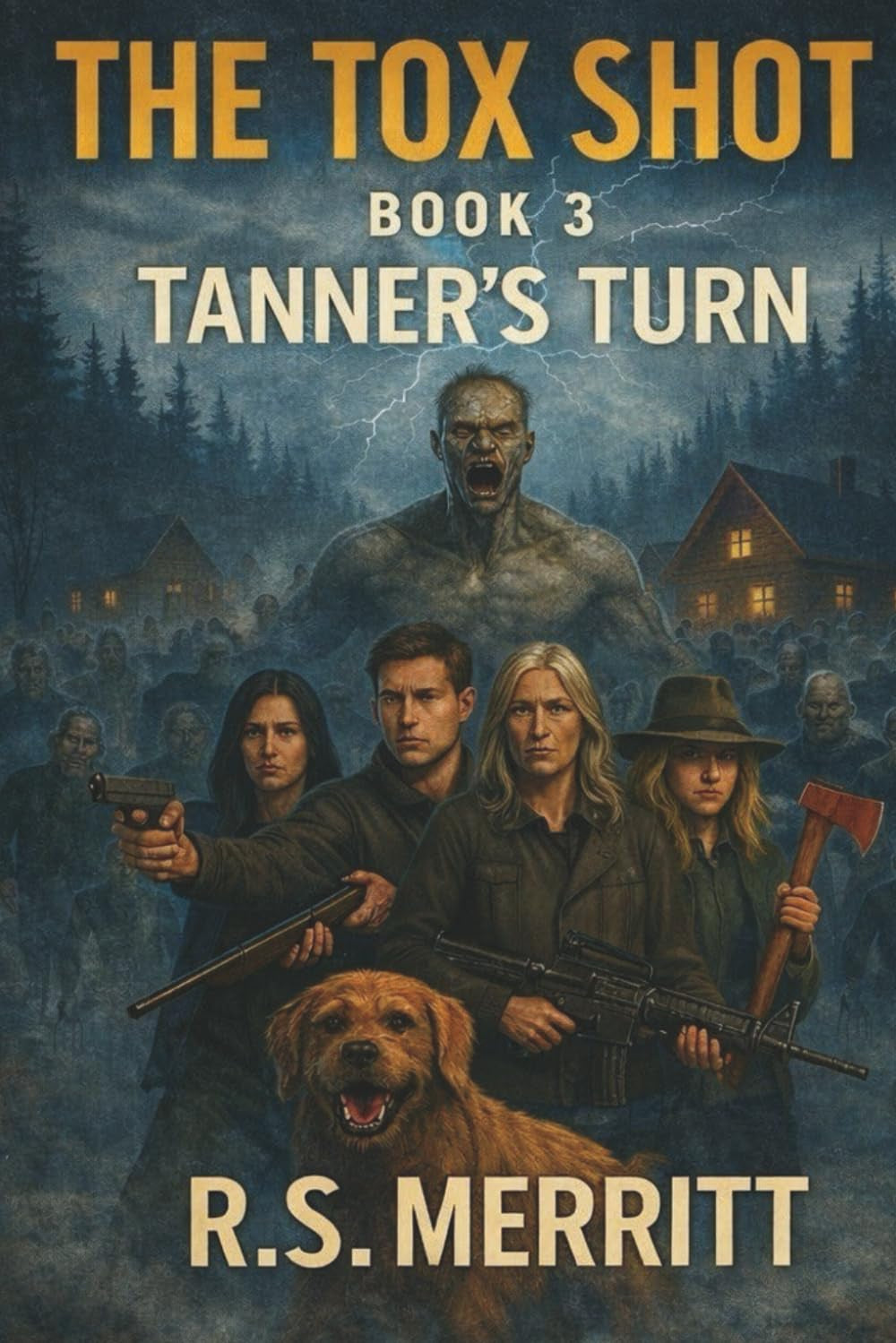 The Tox Shot: Tanner's Turn --- A Post-Apocalyptic Zombie Survival Thriller