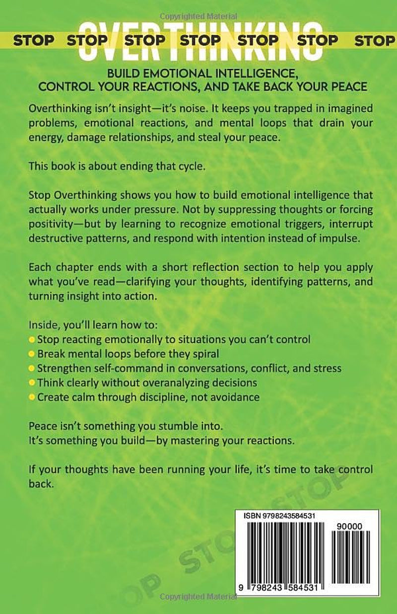 Stop Overthinking: Build Emotional Intelligence, Control Your Reactions, and Take Back Your Peace (The Hard Truth Handbooks)