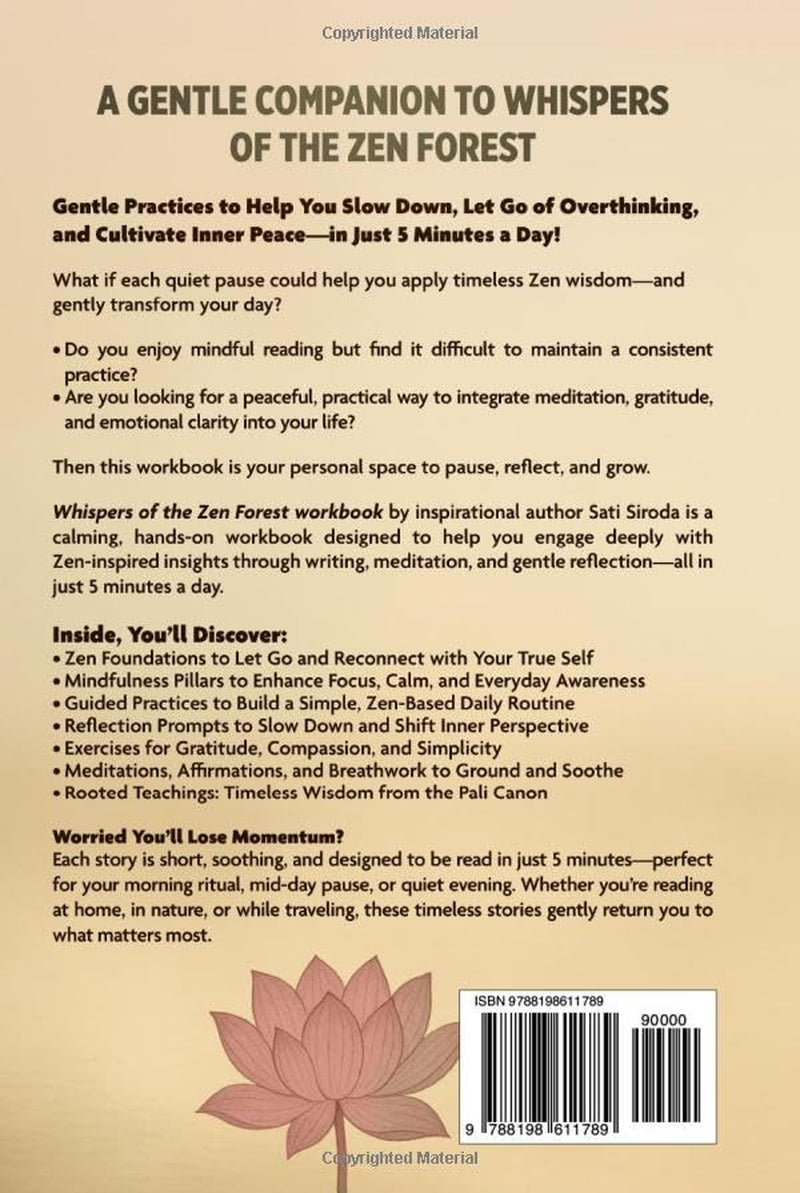 Whispers of the Zen Forest Workbook: A Zen Practice Workbook for Mastering Mindfulness, Meditation, and Positive Thinking to Relieve Stress, Overcome ... and Achieve Inner Peace (The Zen Mindfulness)