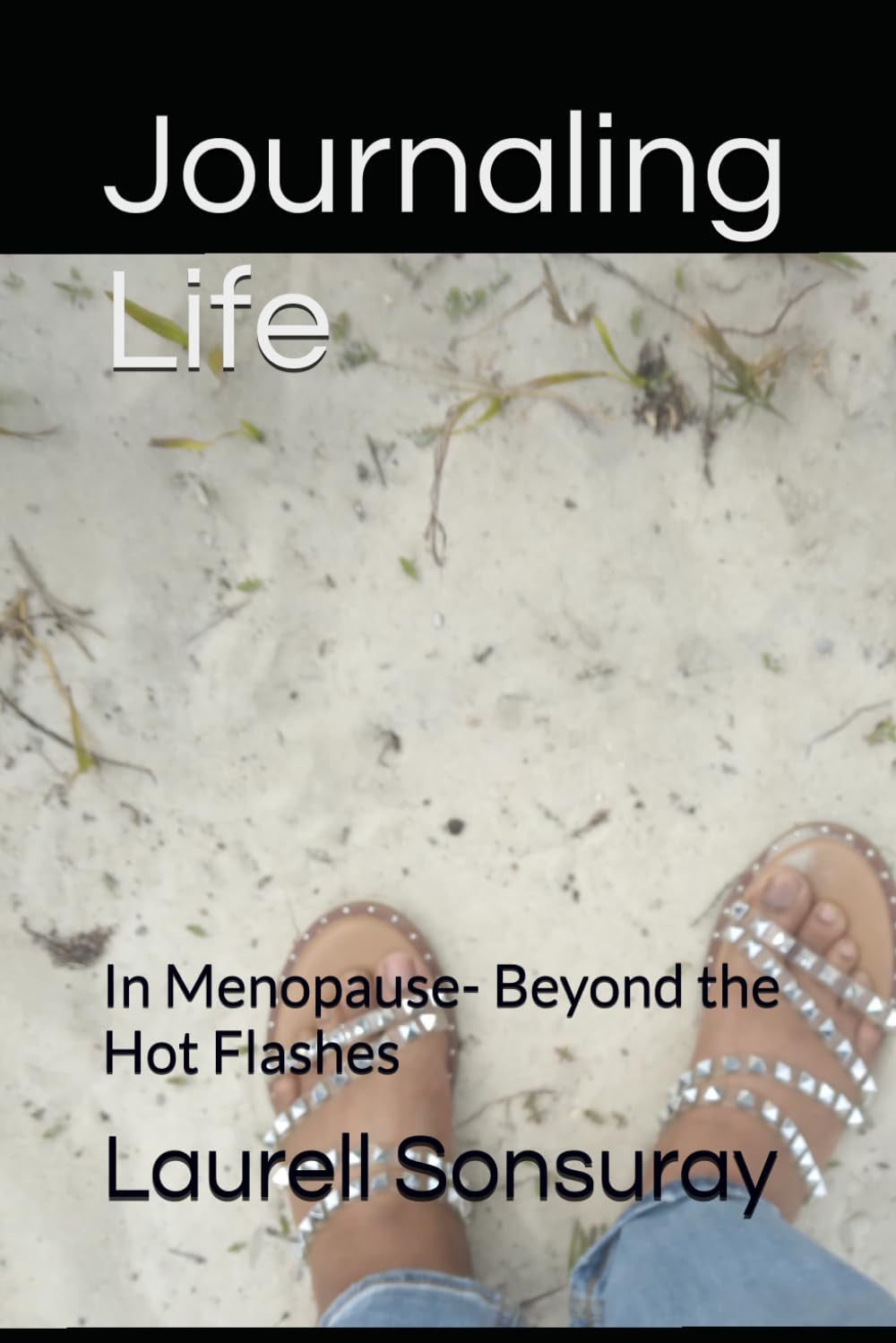 Journaling Life: In Menopause- Beyond the Hot Flashes