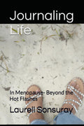 Journaling Life: In Menopause- Beyond the Hot Flashes