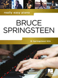 Bruce Springsteen: Really Easy Piano | 16-Song Piano Sheet Music Songbook with Lyrics, Chord Symbols, Right-Hand Melody and Helpful Tips for Playing Classic Bruce Springsteen Rock Songs