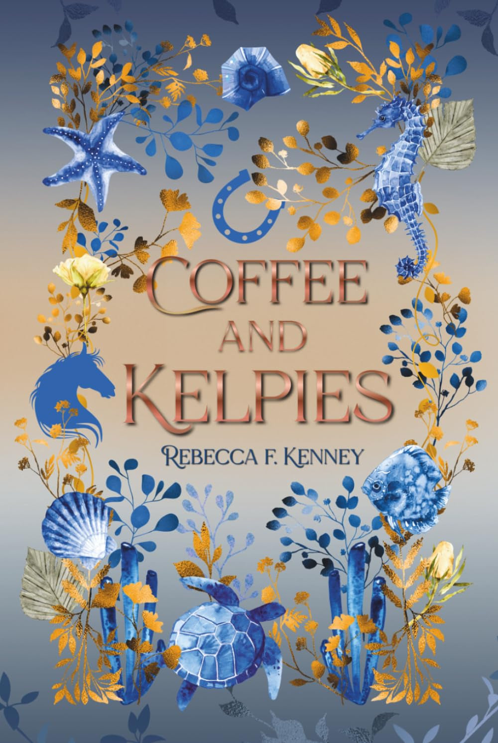 Coffee and Kelpies: a Crescent Cove cozy romance novella