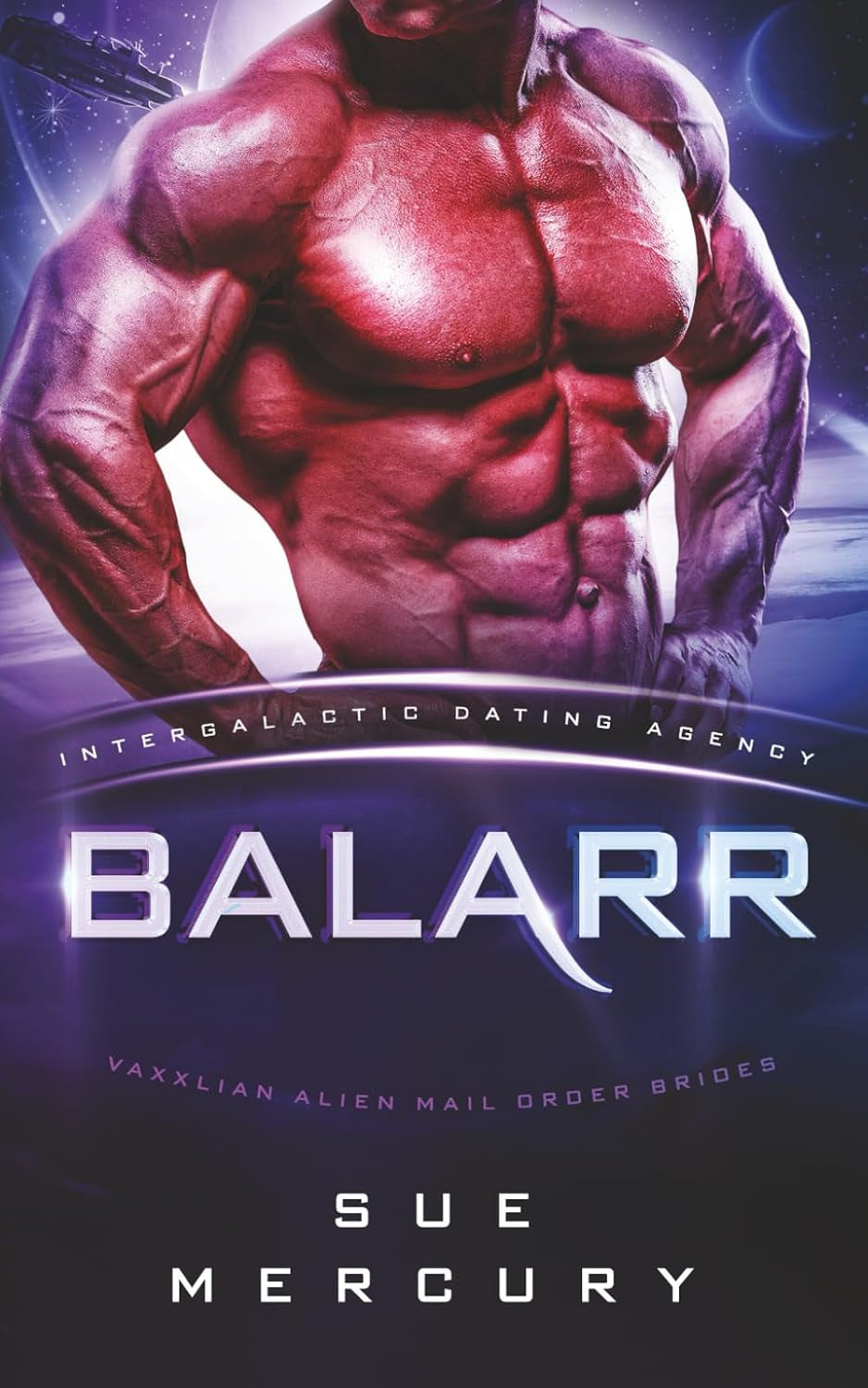 Balarr: Intergalactic Dating Agency (Vaxxlian Alien Mail Order Brides)