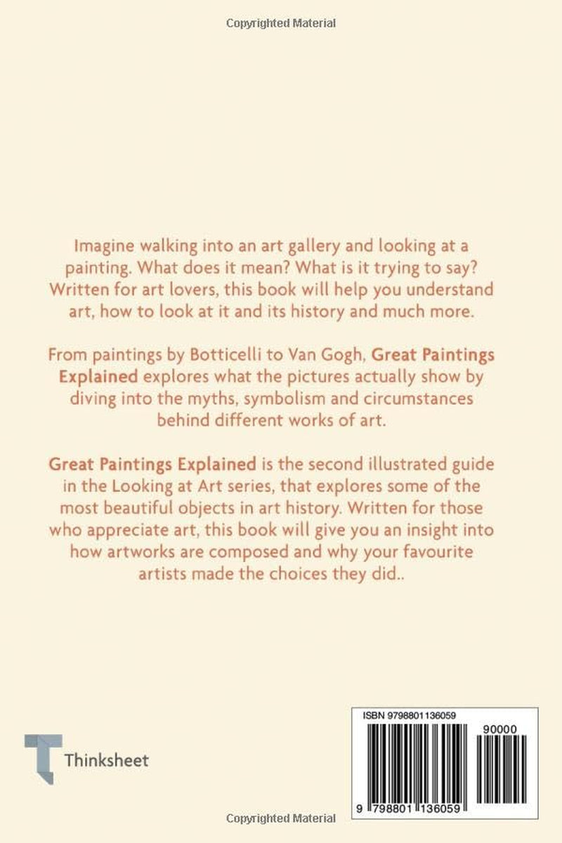 Great Paintings Explained: Learn to read paintings through some of art's most famous works (Looking at Art)