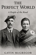 The Perfect World: A People of the Road
