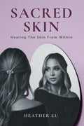 Sacred Skin: Healing From Within