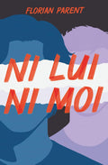 Ni Lui, Ni Moi (LES MEILLEURS LIVRES GAY) (French Edition)