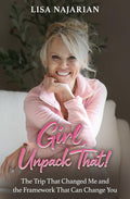 Girl, Unpack That!: The Trip That Changed Me and the Framework That Can Change You