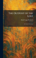 The Outpost of the Lost: An Arctic Adventure