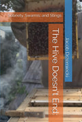 The Hive Doesn't End:: Sobriety, Swarms, and Stings
