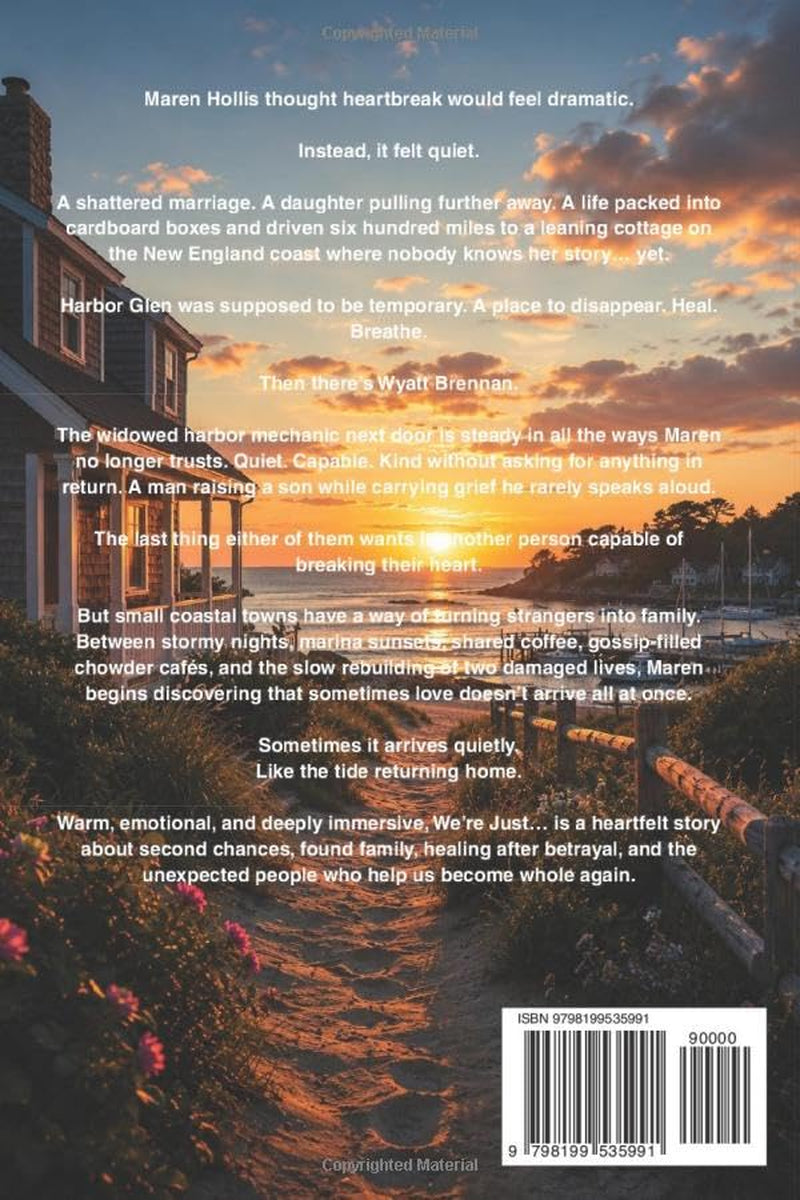 We're just... A Beach Read Novel: A Coastal Town Womens Fiction Series Book 1