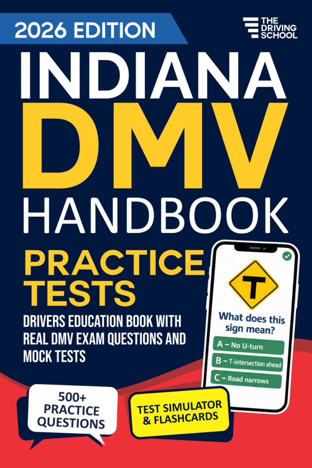 Indiana DMV Handbook: Practice Drivers Test Guide and Drivers Education Book | 500+ Real Exam Questions, Mock Tests & Full Progress Tracking