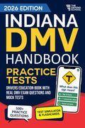 Indiana DMV Handbook: Practice Drivers Test Guide and Drivers Education Book | 500+ Real Exam Questions, Mock Tests & Full Progress Tracking