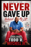 NEVER GAVE UP (Reclaimed My Life)
