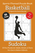 Basketball Sudoku – Volume 2: Sudoku Puzzles Inspired by the Fast-Paced Game of Basketball with 25 Fun Facts | 50 Easy-to-Read Puzzles | 6×9 Inches | ... (Sports-Themed Sudoku Puzzle Book Series)