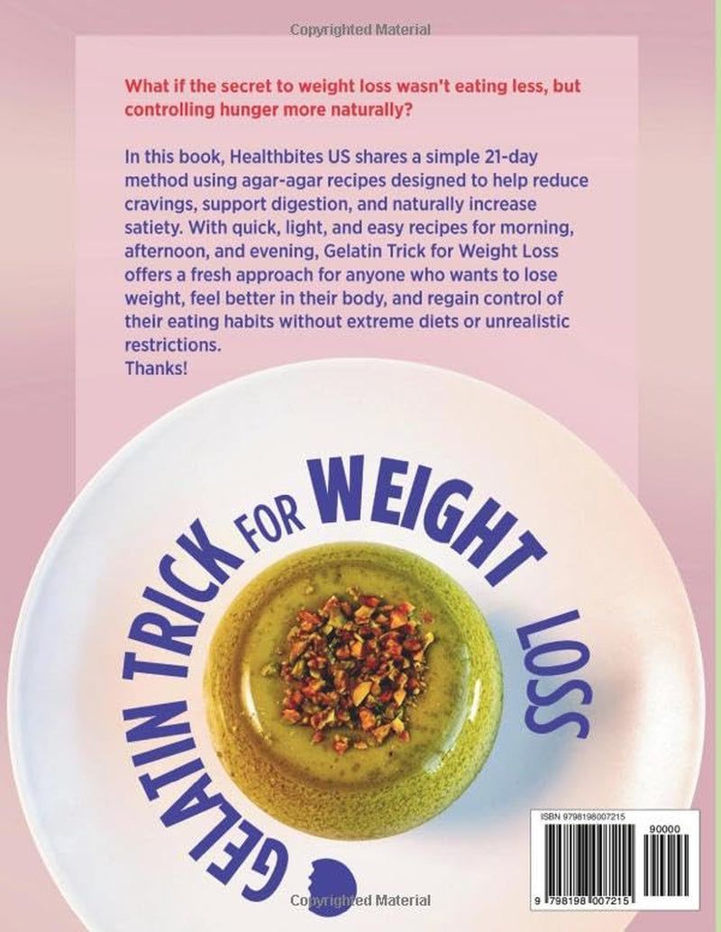 Gelatin Trick for Weight Loss: 63 Agar-Agar Recipes in a 21-Day Plan with Video Tutorials to Reduce Cravings and Support Healthy Digestion (Wellness & Weight Loss)