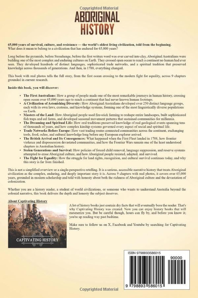 Aboriginal History: A Captivating Guide to the History of Indigenous Australians Called the Aborigines and Their Impact on Australia