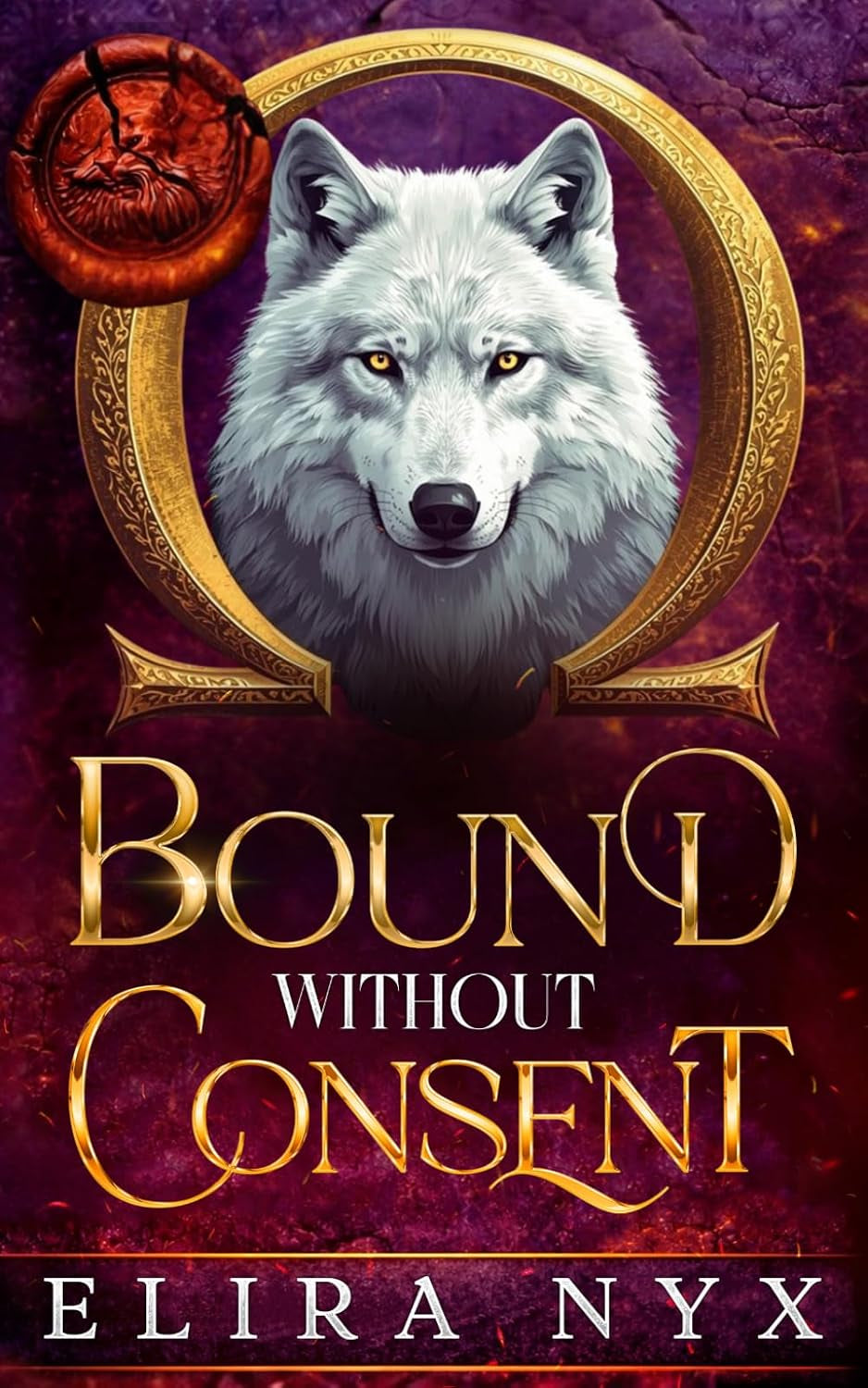 Bound Without Consent: A Steamy Fated Mates Wolf-Shfiter Romance