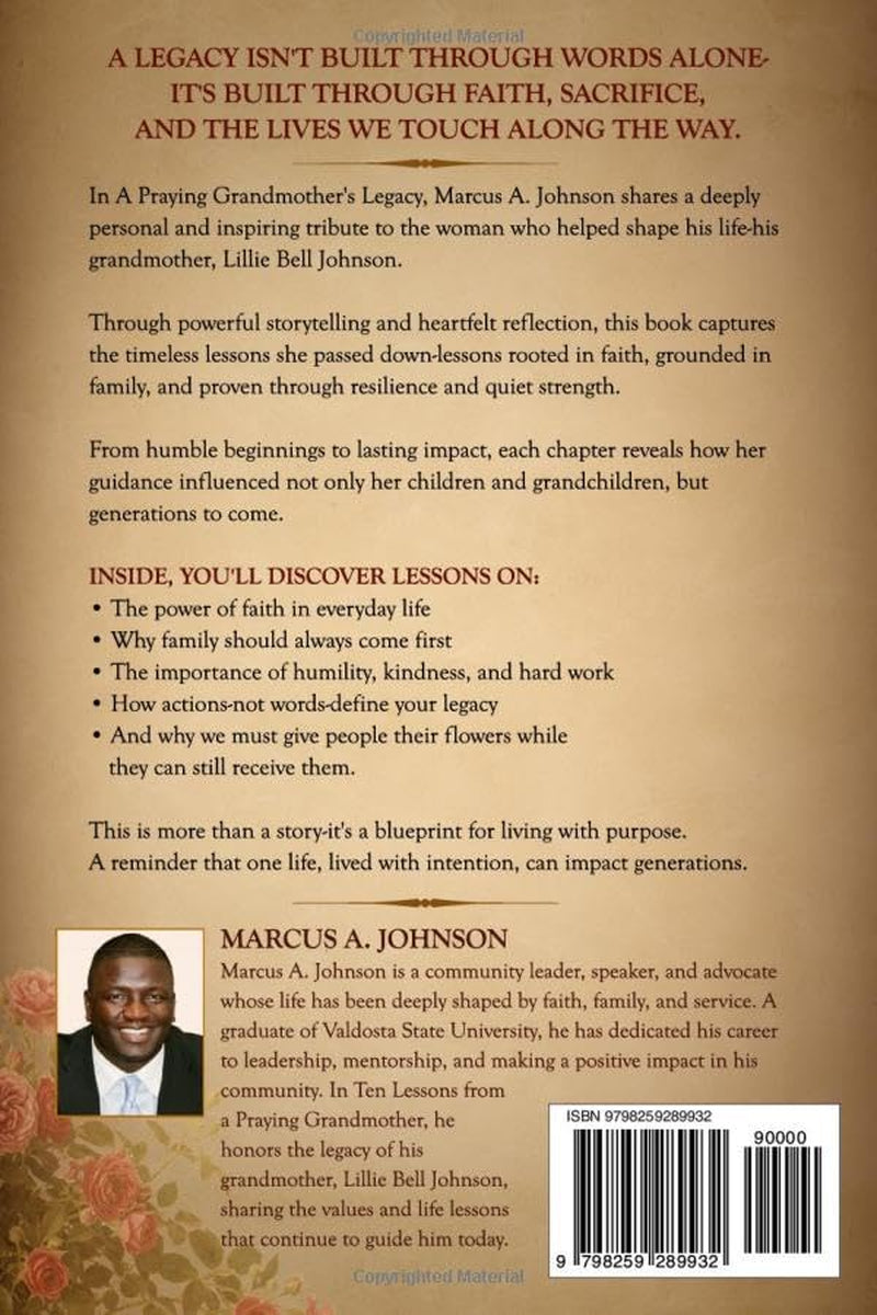 Ten Lessons from a Praying Grandmother: Faith. Family. Legacy. Lessons That Shaped My Life.