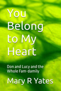 You Belong to My Heart: Don and Lucy and the Whole Fam-damily