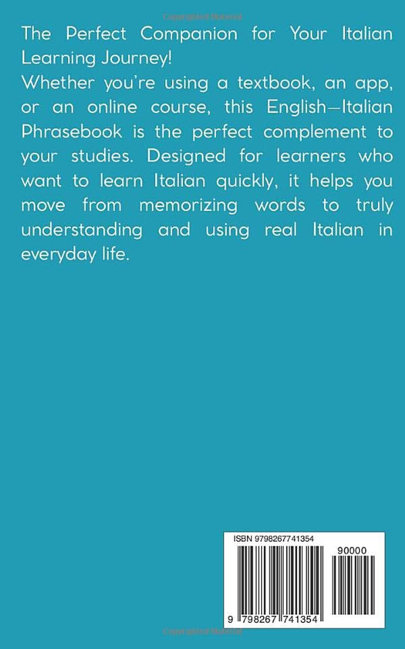 The Comprehensive Phrasebook to learn Italian: 2000+ Words and easy phrases to learn and master everyday Italian