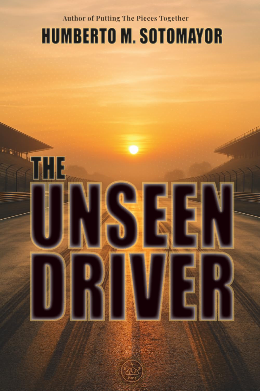 The Unseen Driver: A Novel of Speed and Silence