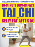 TAI CHI FOR BELLY FAT AFTER 50: 10-Minute Low-Impact Routines That Actually Work - Flatten Your Belly Without Hurting Your Joints, Step-by-Step with ... Hype (Ideal for Men Who Sit Most of the Day)