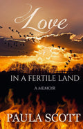 Love in a Fertile Land: A Memoir