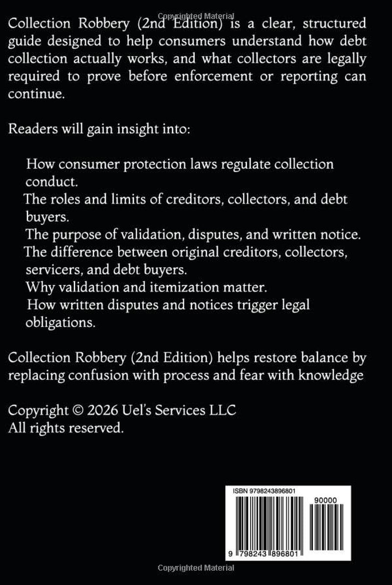 Collection Robbery 2nd Edition: A Consumer's Guide to Stopping Unlawful Collections
