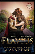 Thawed Gladiator: Flavius (Awakened From the Ice)