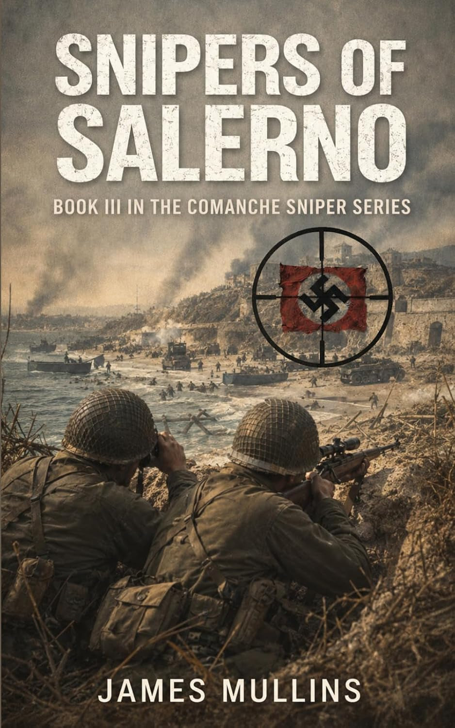 Snipers Of Salerno: Book III In The Comanche Sniper Series