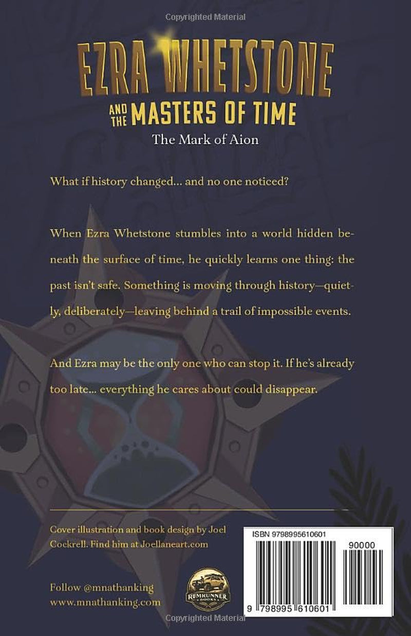 Ezra Whetstone and the Masters of Time - The Mark of Aion: A Middle Grade Time Travel Adventure Through History