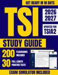 TSI Study Guide: 30 Full-Length Exam Simulations and 200 Flashcards Updated for TSIA2 | Step-by-Step Explanations for Math, ELAR & Essay Prep to Become College-Ready in 10 Days