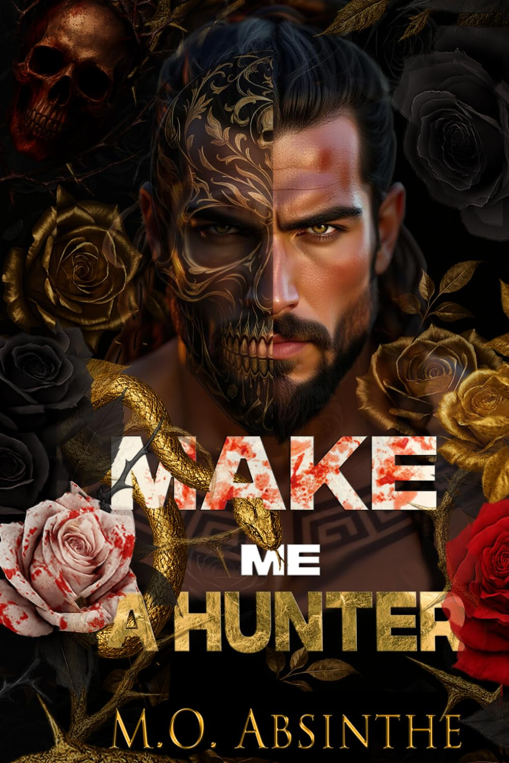 Make Me A Hunter: Morally Black Enemies to Lovers Dark Romance (Book2 of the Make Me Hunt Duet—Dark Gods Series)