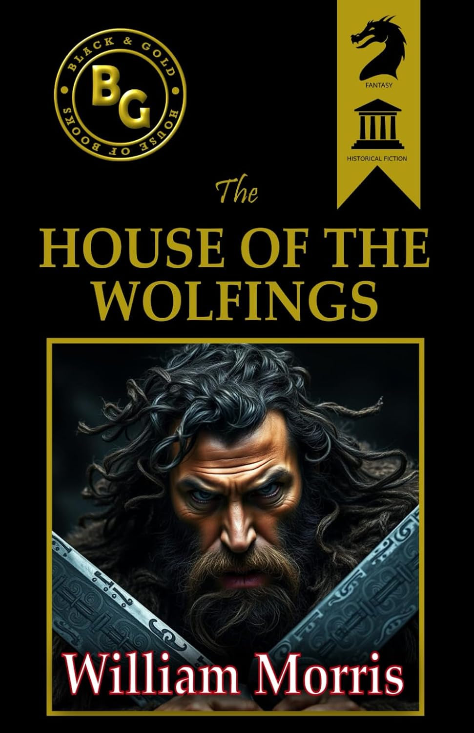 The House of the Wolfings (Black & Gold Classics)